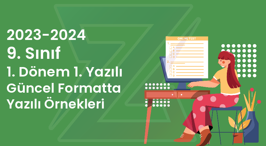 2023-2024-9.-Sınıf-1.-Dönem-1.-Yazılı-Güncel-Formatta-Yazılı-Örnekleri