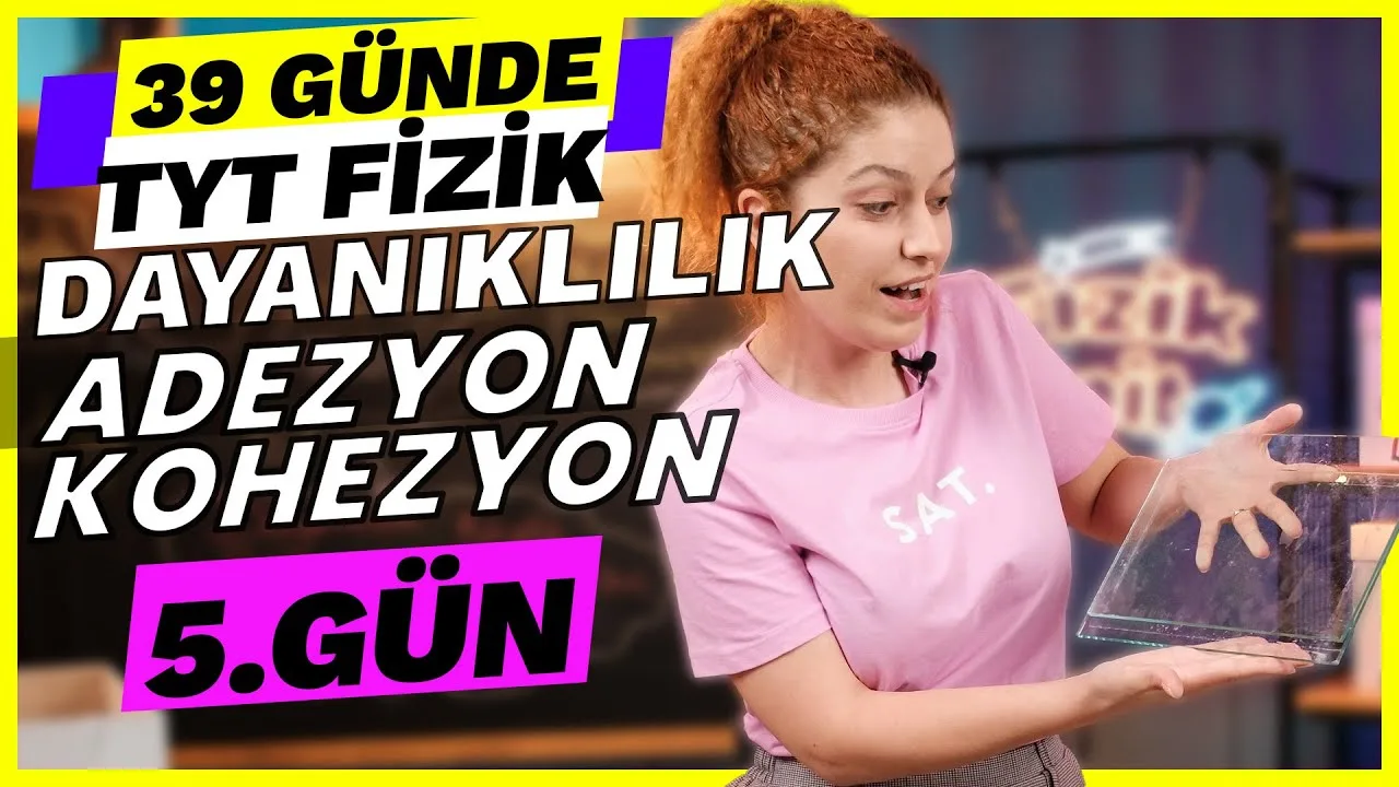 9.sınıf-fizik-Madde-ve-özellikleri-dayanıklılık-adezyon-kohezyon-konu-anlatımı