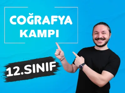 12. Sınıf Coğrafya Konu Anlatım Kampı