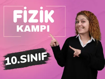 10. Sınıf Fizik Kampı – Fizikfinito