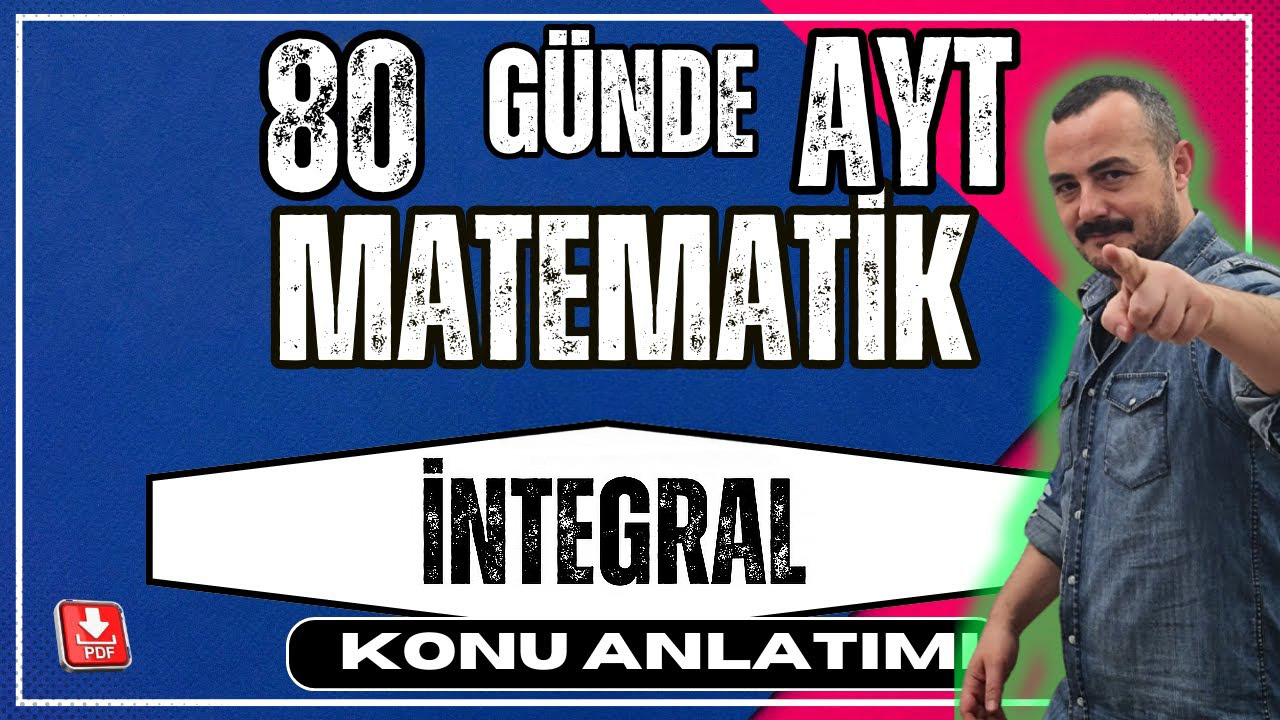 ayt-matematik-integral-konu-anlatimi